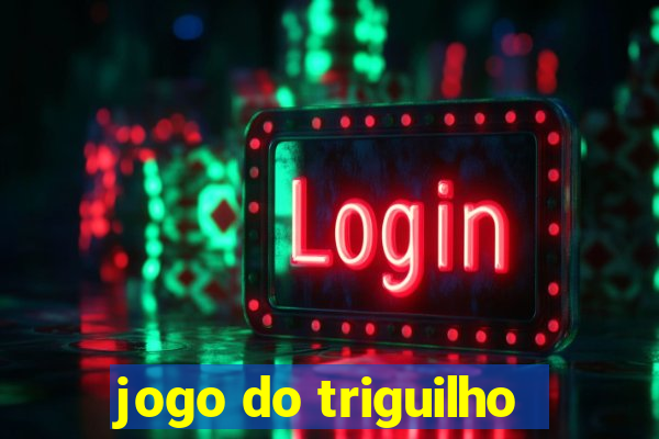 jogo do triguilho